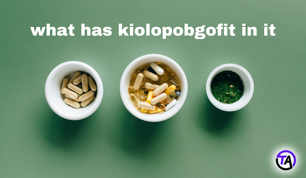 what has kiolopobgofit in it