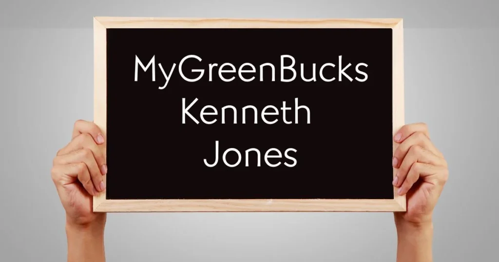 mygreenbucks kenneth jones